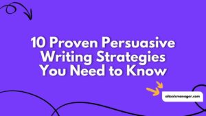 10 Proven Persuasive Writing Strategies You Need to Know