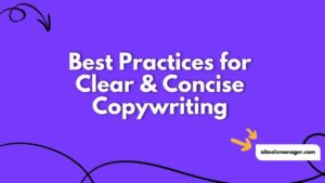 Best Practices for Clear & Concise Copywriting