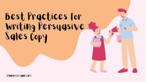Best Practices for Writing Persuasive Sales Copy