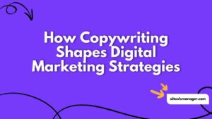 How Copywriting Shapes Digital Marketing Strategies