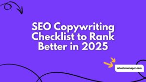 SEO Copywriting Checklist to Rank Better in 2025