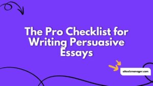 The Ultimate Checklist for Writing Persuasive Essays