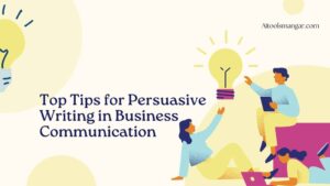 Top Tips for Persuasive Writing in Business Communication