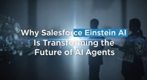“Salesforce Einstein AI dashboard visualizing customer insights and predictive analytics for business automation”