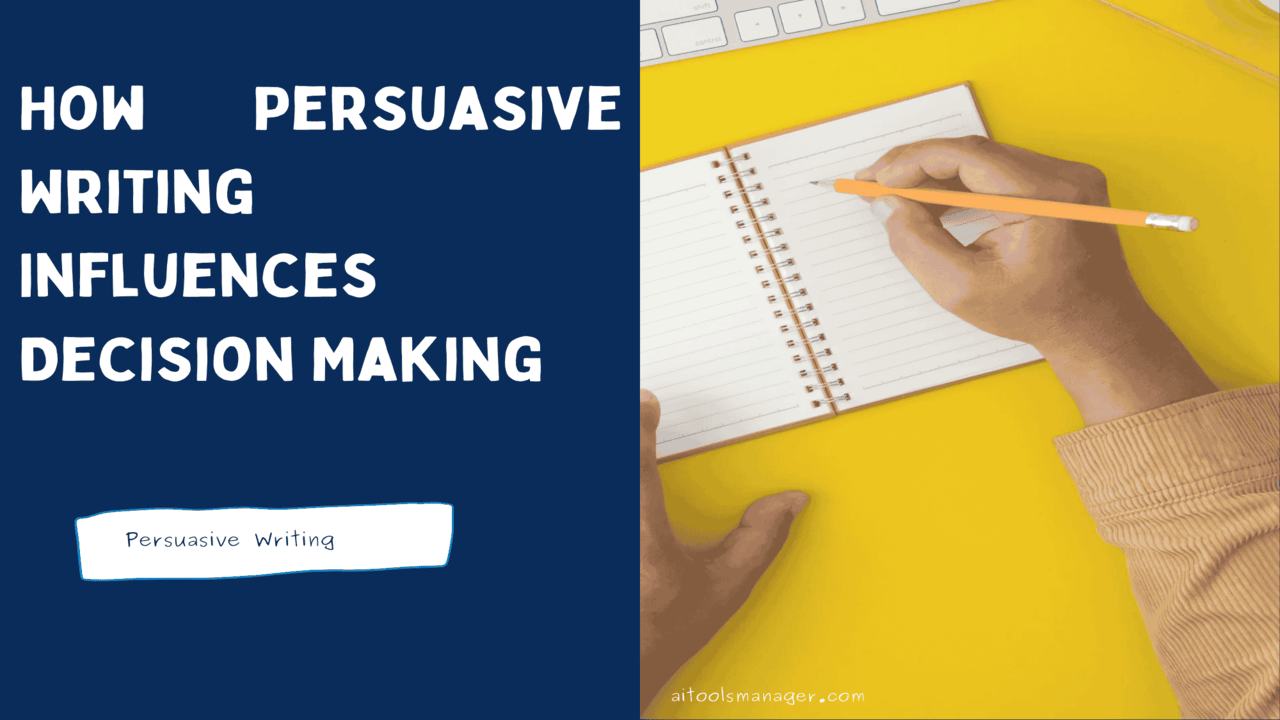 How Persuasive Writing Influences Decision Making
