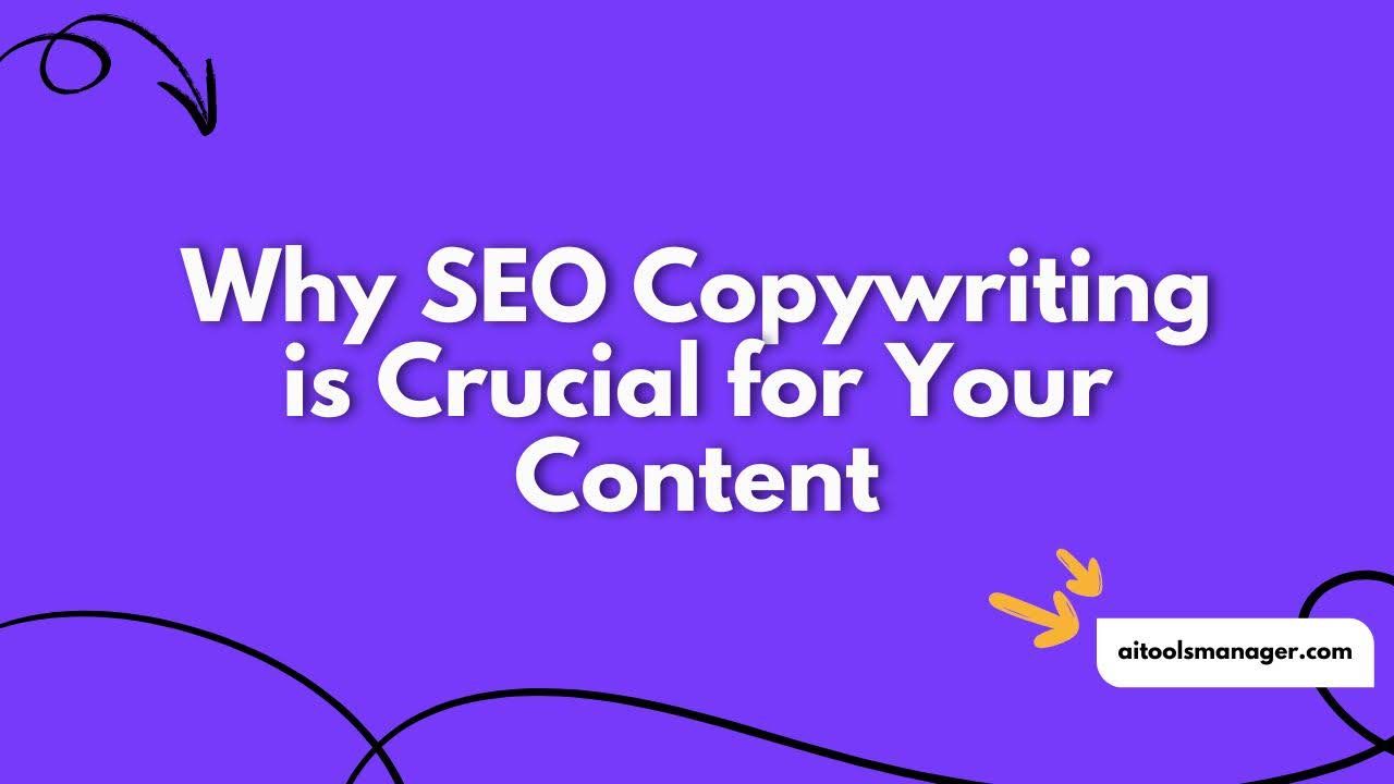 Why SEO Copywriting is Crucial for Your Content